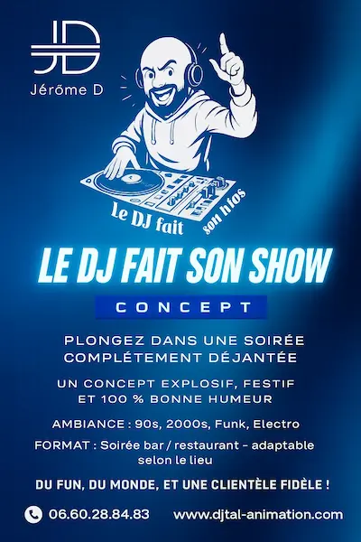 Jérôme D - Le DJ Fait Sont Show dans le Vaucluse, le Gard et le Var